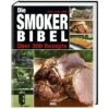 Die Smoker-Bibel: Über 300 Rezepte 1 Die Smoker-Bibel: Über 300 Rezepte -Barbecue Forniture Negozio 86648416 1
